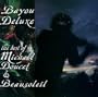 Bayou Deluxe: The Best Of Michael Doucet & Beausoleil