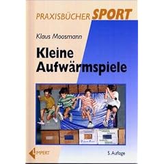 Kleine Aufwärmspiele. Praxisbücher Sport (Broschiert)