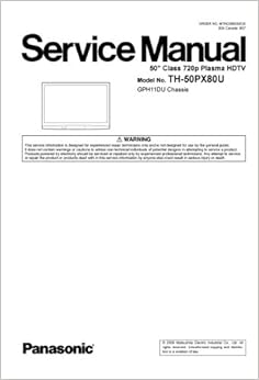 Panasonic TH50PX80U TH-50PX80U Service Manual: Panasonic: Amazon.com: Books