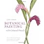Botanical Painting with Coloured Pencils by Ann Swan
