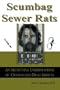Scumbag Sewer Rats