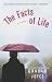 The Facts of Life : A Novel