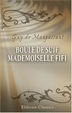 Boule de suif. Mademoiselle Fifi (French Edition) Guy de Maupassant
