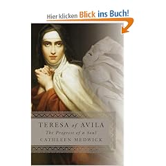 Teresa of Avila: The Progress of a Soul