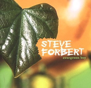 Steve Forbert - evergreen boy - Zortam Music