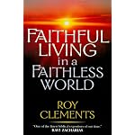 Faithful Living in a Faithless World book cover