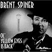 Ol' Yellow Eyes Is Back