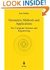 Geometric Methods and Applications: For Computer Science and Engineering