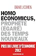 Homo Economicus , proph�te (�gar�) des temps nouveaux