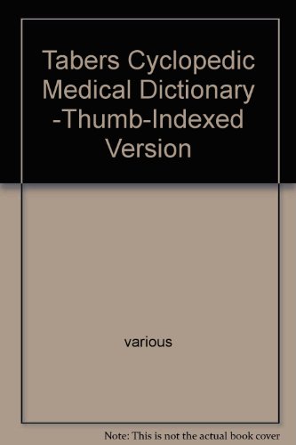tabers cyclopedic medical dictionary thumb indexed version