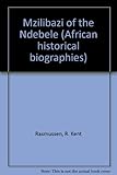 Mzilikazi of the Ndebele