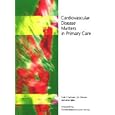 Cardiovascular Disease Matters in Primary Care by Ruth Chambers, Gill Wakley, and Zafar Iqbal