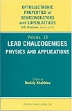 Lead Chalcogenides: Physics and Applications (Optoelectronic Properties of Semiconductors and Superlattices, V. 17)