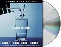 Magical Thinking : True Stories