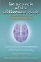 In Search Of The Ultimate High: Spiritual Experience Through Psychoactives