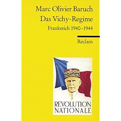 Das Vichy-Regime: Frankreich 1940-1944