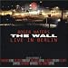 The Wall: Live in Berlin, 1990