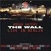 The Wall: Live in Berlin, 1990