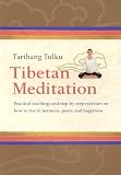Tibetan Meditation: Practical Teachings And Step-by-step Exercises on How to Live in Harmony, Peace, And Happiness (Meditation)