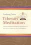 Tibetan Meditation: Practical teachings and step-by-step exercises on how to live in harmony, peace, and happiness