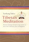 Tibetan Meditation: Practical teachings and step-by-steo exercises on how to live in harmony, peace, and ha[[iness (Meditation)