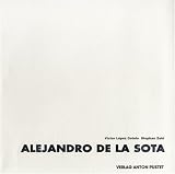 Alejandro de la Sota: Raummodelle / Maquetas / Scale Models - Victor L&oacute;pez Cotelo, Stephan Zehl