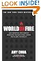 World on Fire: How Exporting Free-Market Democracy Breeds Ethnic Hatred and Global Instability