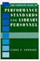 The Complete Guide to Performance Standards for Library Personnel