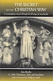 The secret of the Christian way - [electronic resource]  : a contemplative ascent through the writings of Jean Borella  : edited and translated by G. John Champoux.