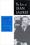 Review University of Wisconsin Press  / The Life of Jean Jaures