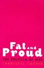 Fat and Proud...