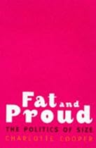 Fat and Proud: Politics of Size