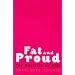 Fat and Proud: Politics of Size