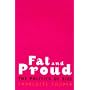 Fat and Proud: Politics of Size