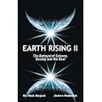 Earth Rising II: The Betrayal of Science, Society and the Soul by  Nick Begich and James Roderick