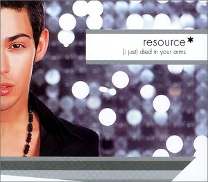 Resource - I Just Died In Your Arms - Zortam Music