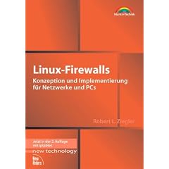 Linux-Firewalls . Konzeption und Implementierung für Netzwerke und PCs (Gebundene Ausgabe)