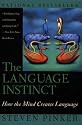 The Language Instinct: How the Mind Creates Language