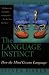 The Language Instinct: How the Mind Creates Language