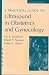 Books : A A Practical Guide to Ultrasound in Obstetrics and Gynecology