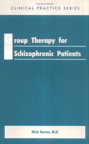 Group Therapy for Schizophrenic Patients (Clinical Practice, No 39)