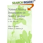Click here to buy Natural History Investigations in South Carolina from Colonial Times to the Present: From... by  Albert E. Sanders and William D. Anderson.