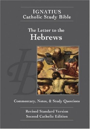 Ignatius Catholic Study Bible: The Letter to the Hebrews under Theology in The Books Store