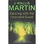 Dancing with the Uninvited Guest