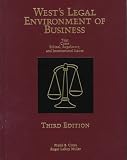 West's Legal Environment of Business: Text Cases Ethical, Regulatory, and International Issues