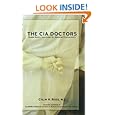 The CIA Doctors: Human Rights Violations by American Psychiatrists