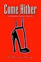 Come Hither! A Commonsense Guide to Kinky Sex