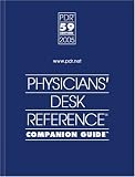 Physicians Desk Reference Companion Guide 2005 (Pdr Guide to Drug Interactions, Side Effects and Indications)