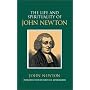 The Life & Spirituality of John Newton: An Authentic Narrative (Sources of Evangelical Spirituality)