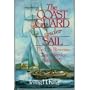 The Coast Guard Under Sail: The U.S. Revenue Cutter Service, 1789-1865